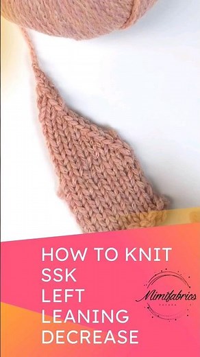 Knitting Tutorial - How to Knit SSK stitch | Left Leaning Decrease #sewingtutorial