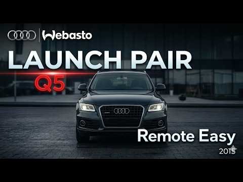 Pair Audi Q5 webasto Remote Easy with Launch