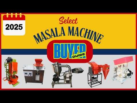 Leading Masala Making Machine Manufacturers 2025-26