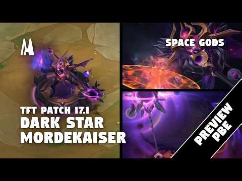 DARK STAR MORDEKAISER UNBOUND | PBE PREVIEW | TFT 17.1