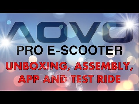 AOVO PRO E-SCOOTER - Unboxing, Assembly, App and Test Ride