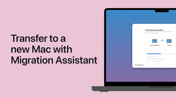 Transfer to a new Mac with Migration Assistant - Apple Support