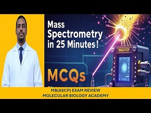 38. Master MB(ASCP) Exam: Can You Pass This Mass Spectrometry Quiz?🚀