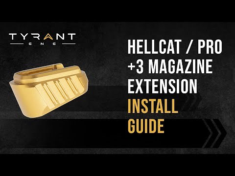 Tyrant CNC Hellcat / Hellcat Pro Plus 3 Magazine Extension | Install Guide