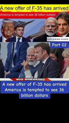Part -45 | A new offer of F-35 has arrived America is tempted to see 36 billion dollars#intertional #unitedstates #unitedkingdom #france #british