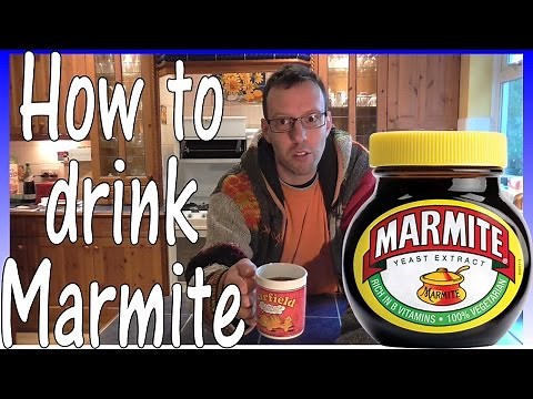 HOW TO DRINK MARMITE