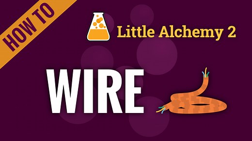 wire - Little Alchemy 2 Cheats