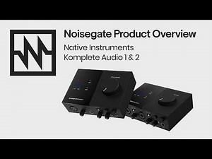 Native Instruments: Komplete Audio 1 & 2 Interfaces Overview