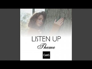 Listen Up. Theme