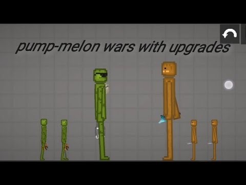 Pump-melon wars with upgrades (ep 68) credit by ‪@AJC_productions‬