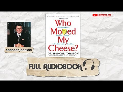Who moved my cheese by spencer johnson | FULL AUDIOBOOK (Amazing)