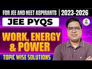 Work, Energy & Power JEE Mains PYQ Physics | JEE MAINS PYQ Class 11 PHYSICS | Gyaanist