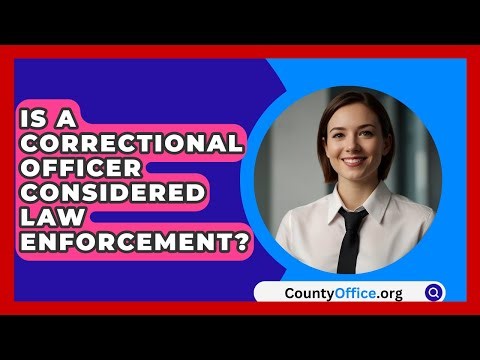 Is A Correctional Officer Considered Law Enforcement? - CountyOffice.org