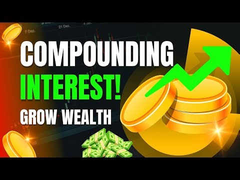 How to Use Compounding Interest to Grow Wealth Faster