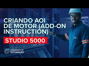 Studio 5000 ControlLogix: Endereçamento de I/O + Criando AOI de Motor (Add-On Instruction) (V3)
