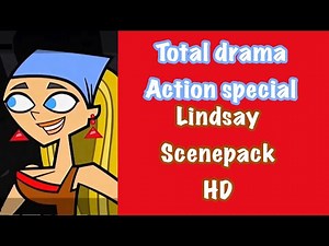 Total drama action special || Lindsay Scenepack HD