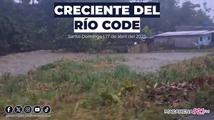 56K views · 535 reactions | Creciente del río Code, ubicado atrás del Centro Forense de Santo Domingo | Radio Macarena | Facebook