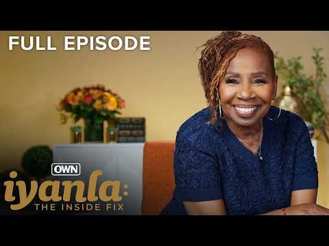 Iyanla: The Inside Fix E9 ‘The Connection Between Love and Money’ | Full Episode | OWN