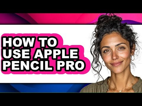 How to Use Apple Pencil Pro (updated)