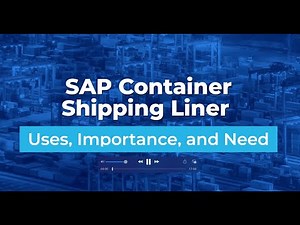 What are SAP TM CSL Components? | SAP Container Shipping Liner – Uses, Importance, and Need