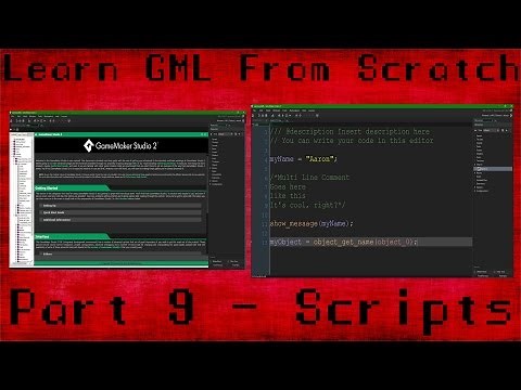 [GAMEMAKER STUDIO 2] Learn GameMaker Language Part 9 - Scripts