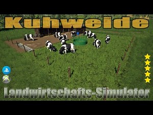 LS19 Modvorstellung : Kuhweide Ls19 Mods