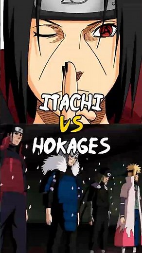 Itachi vs Hokages #naruto #itachi #hokage
