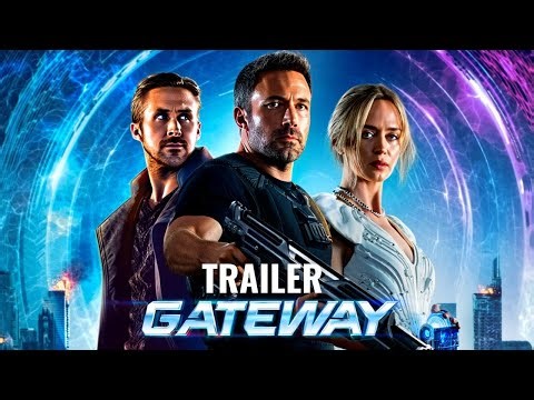 GATEWAY – Official Concept Trailer | Ryan Gosling, Ben Affleck, Emily Blunt