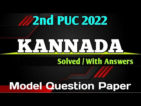 2nd PUC KANNADA | Solved / with answers Model Question Paper 2022 for Annual Exam