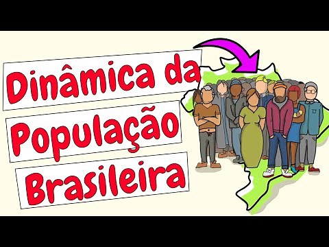 A Dinamica Populacional Brasileira (Demografia)