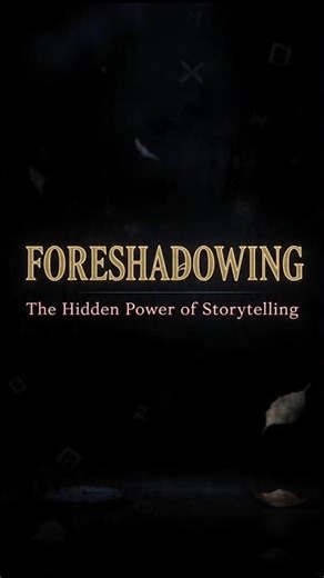 What Is Foreshadowing? | Storytelling Tool Every Writer Must Know
