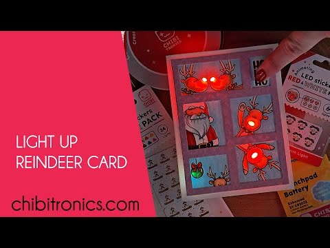 Light Up Reindeer Noses Card Featuring Chibitronics Animating LED Fade Lights