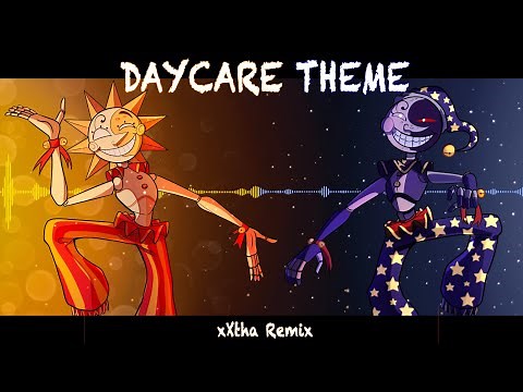 Daycare Theme [FNAF Security Breach] [xXtha Remix]