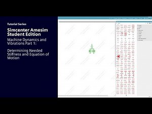 Simcenter Amesim Student Edition | Machine Dynamics and Vibrations Tutorial Part 1