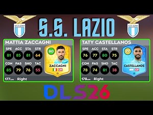 DLS 26 | 🔥 S.S. Lazio New Players Ratings in DLS 26