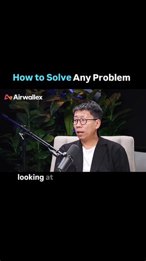 @airwallex How to Solve Any Problem #buisness