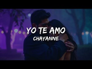 Chayanne - Yo Te Amo (Letra)