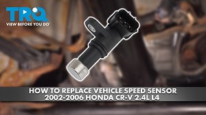 How to replace Vehicle Speed Sensor 2002-2006 Honda CR-V 24L L4