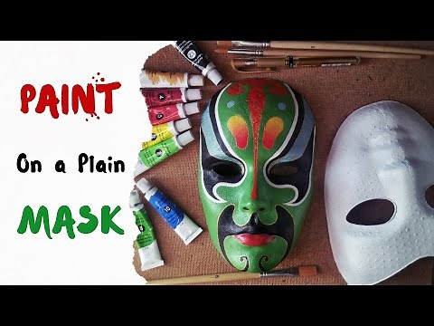 Making a Chinese Opera Mask with Acrylic Paints (Beijing Opera Mask 京剧面具)