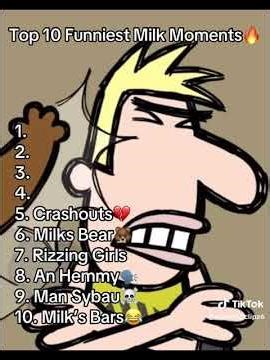 Top 10 funniest Milk moments