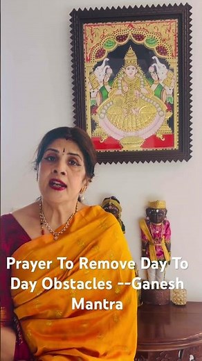 Prayer To Overcome Everyday Obstacles --Pray To Ganesha--Ganesha Mantra