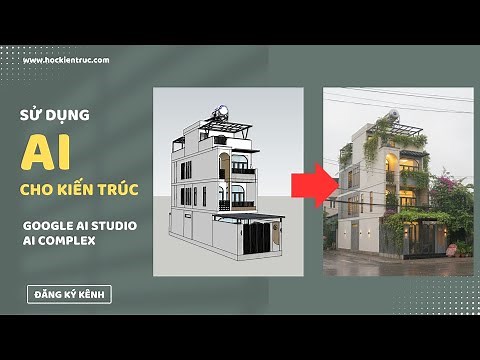 SỬ DỤNG AI THIẾT KẾ KIẾN TRÚC | HỌC KIẾN TRÚC