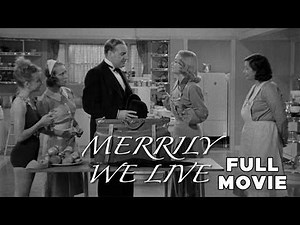 Merrily We Live | FULL MOVIE | Hal Roach | B&W Screwball Romance Comedy