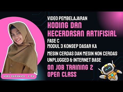 OJT 2 Coding and KA Phase C Learning Video | Module 3 Basic Concepts of Intelligent and Non-Intel...