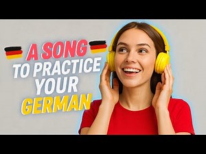 Practice German Through Music | Listen and Learn German for Beginners | German Song to Learn