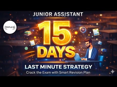 15 Days to Crack JKSSB Junior Assistant Exam 2026 || Last Minute Smart Revision Strategy | TRIPLE S
