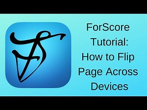 How to Flip Pages Across Devices with ForScore App (Part 3)