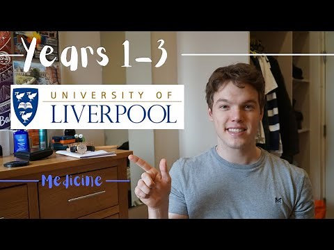 Studying medicine at Liverpool University: An overview for years 1-3