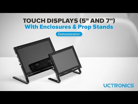 5 and 7 Inch Touch Displays w/ Prop Stands and Frame Enclosures (Installation Guide & Demonstration)