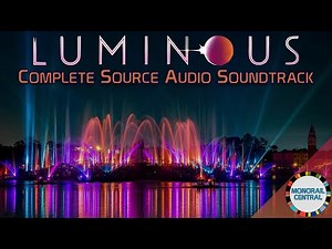 Luminous: The Symphony of Us | BEST QUALITY Complete Source Audio | Epcot 2024